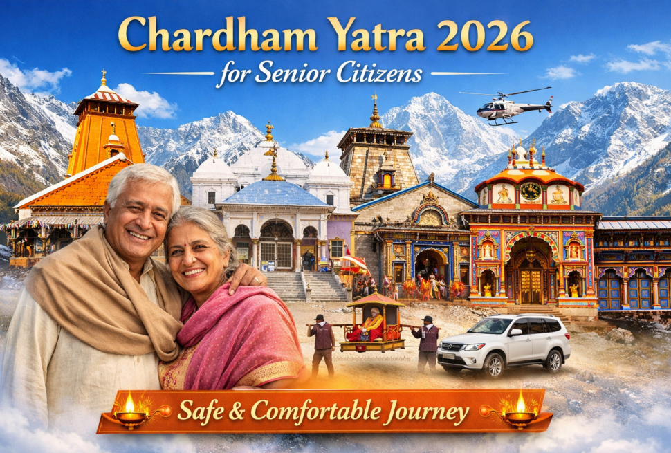Chardham Yatra for senior citizens
